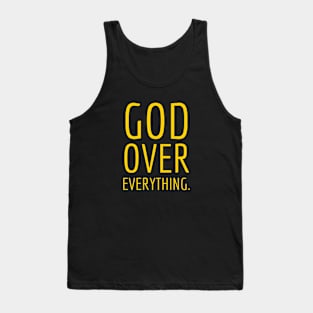 God Over Everything_ Tank Top